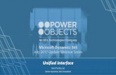 Unified Interface - Microsoft Dynamics CRM | PowerObjects€¦ · CRM for Microsoft Dynamics 365 WEBINAR SERIES What’s New for CRM July 25, 9am - 9:30am CST What’s New for the
