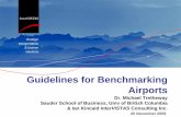 Guidelines for Benchmarking Airports - InterVISTASintervistas.com/downloads/presentations/Airport_Benchmarking_PPT... · Guidelines for Benchmarking Airports ... • As in any industry,