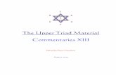 The Upper Triad Material Commentaries XIII · The Upper Triad Material ... 3 Truth and Reality 4 Karma 5 Knowledge 6 Religion ... consciousness has much more of an independent nature