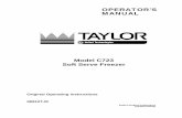 OPERATOR'S MANUAL - Taylor Company · OPERATOR'S MANUAL Model C723 Soft Serve Freezer Original Operating Instructions 069127-M ... machine. (Flexible lines are recommended, if local
