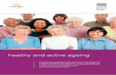 healthy and active ageing - EuroHealthNet · healthy and active ageing. ... institute with the aim of preserving and promoting ... social costs mean that there is a stronger interest