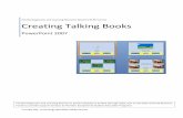 Creating Talking Books - FDLRS Sunrisefdlrs.polk-fl.net/.../CreatingTalkingBookswithPowerPoint2007.pdf · Lourdes Day, Technology Specialist FDLRS Sunrise Florida Diagnostic and Learning