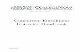 Concurrent Enrollment Instructor Handbook · Concurrent Enrollment Instructor Handbook ... Transferring Tompkins Cortland Credit ... (e.g. ENGL 101) ...