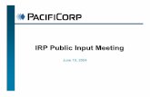 IRP Public Input Meeting - Rocky Mountain Power Public Input Meeting June 10, 2004. 2 ... Dummy Bubble Utah North Goshen Mona PacifiCorp IRP Topology (2004 IRP) PacifiCorp East $ $