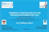 Numerical Investigation of Flow around an Appended Ship …m120.emship.eu/Documents/MasterThesis/2013/Svetlozar Neykov... · NUMERICAL INVESTIGATION OF FLOW AROUND AN APPENDED ...