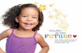 Filling in the future - Naples Children & Education Lundmark-Kash & Rick Kash Linda & Tom Koehn Nancy