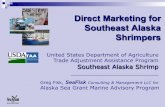 Direct Marketing for Southeast Alaska Shrimpers · Direct Marketing for Southeast Alaska Shrimpers ... of cold water shrimp ... hurdles for shrimp / prawn direct marketers .