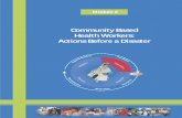 Community Based Health Workers: Actions Before a …applications.emro.who.int/dsaf/libcat/WHO_CBDRM_Participants_Work...Education for reducing the community health risk in a disaster