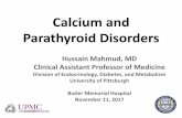Calcium and Parathyroid Disorders - Butler Health System · Calcium and Parathyroid Disorders ... receptor that senses extracellular calcium –found in parathyroid glands and kidney