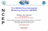 The NOAA Environmental N Modeling System (NEMS) · 2015-09-29 · 1 William. M. Lapenta Acting Director Environmental Modeling Center Mark Iredell, Tom Black, Nicole Mckee, Sarah