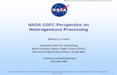 NASA GSFC Perspective on Heterogeneous … GSFC Perspective on Heterogeneous Processing Wesley A. Powell Assistant Chief for Technology NASA Goddard Space Flight Center (GSFC) Electrical
