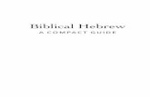 Biblical Hebrew - Zondervan Blogzondervan.typepad.com/files/biblical-hebrew_a-compact-guide... · Basics of Biblical Hebrew Grammar ... English Grammar to Ace Biblical Hebrew Basics