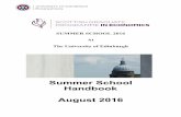 Summer School Handbook August 2016 - The University of ...€¦ · Summer School Handbook August 2016 . ... Her Office: Room 3.05, 31 Buccleuch Place. ... microeconomics course.