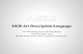 What’s ASCII-art - Columbia Universityaho/cs4115/Lectures/15-05-11_Adele.pdf · Outline Hello, Adele The Adele Programming Language Adele Compiler: an Anatomy The Runtime Environment