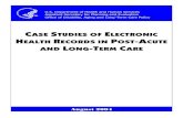 CASE STUDIES OF ELECTRONIC HEALTH RECORDS IN POST -ACUTE ...library.ahima.org/xpedio/groups/public/documents/government/bok1... · CASE STUDIES OF ELECTRONIC HEALTH RECORDS IN POST-ACUTE