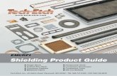 EMI/RFI Shielding Product Guide - Tech Etch Shielding Product Guide l Finger Stock l Knitted Wire Mesh l Connector Gaskets l Metalized Fabric l Honeycomb Vents l Conductive Elastomers