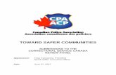 TOWARD SAFER COMMUNITIES - cpa-acp.ca · dedicate their lives to community safety and reduction of ... system is failing to prevent further criminal activity by these ... those sentenced