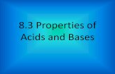 8.3 Properties of Acids and Bases - Polk School District Strength of Acids and Bases . The pH Scale •Scale, numbered 0-14, used by chemists to ... 8.3 Properties of Acids and Bases