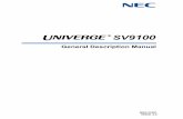 UNIVERGE SV9100 General Description Manual - NBN …€¦ · General Information The UNIVERGE SV9100 system is a feature-rich key system that provides over 12000 features including