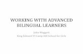 WORKING WITH ADVANCED BILINGUAL LEARNERS Development...WORKING WITH ADVANCED BILINGUAL LEARNERS