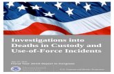Investigations into Deaths in Custody and Use-of-Force ... and... · Investigations into . Deaths in Custody and . ... the Department of Justice Civil Rights ... are currently under