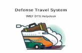 Defense Travel System User... · Agenda IMEF DTS Tier II help desk Disbursing DTS post payment audit Government Charge Card Routing Officials Per Diem Entitlements Debt Management