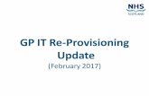 GP IT Re-Provisioning Update · direction of the GP IT Re-Provisioning Project Board ... anticoagulation patients; GMS contract data management tool; label printing system etc).