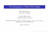 The Manipulation of Basel Risk-Weights€¦ · The Manipulation of Basel Risk-Weights ... GDP growth, year dummies, bank FE ...  Basel III goes in the right direction ...