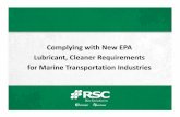 Complying with New EPA Lubricant, Cleaner Requirements for Marine Transportation ...onlinepubs.trb.org/onlinepubs/conferences/2014/MTS2014/... · Complying with New EPA Lubricant,