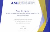 Zero to Hero - Northern Virginia Section 0511 ASQ to Hero: 30 days to create better and more efficient health care for Veterans nation-wide ... Rhonda-Elaine Bonney, Trinity, Noble,