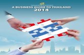 A BUSINESS GUIDE TO THAILAND 2014 - Thai … BUSINESS GUIDE TO THAILAND 2014 with compliments Office of the Board of Investment Office of the Prime Minister (Unofficial translation: