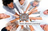 Team-Based Learning - ConsuLab · not fun anymore . teachers today • fresh from industry • classroom control • technology in the classroom . A teacher that can be replaced by