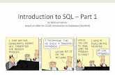 Lectures 2&3: Introduction to SQL - Michael Hahsler - …michael.hahsler.net/SMU/EMIS3309/slides/SQL_Part1.pdfIntroduction to SQL – Part 1 By Michael Hahsler based on slides for