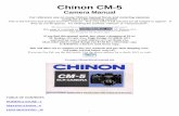 Chinon CM-5 - Butkus CHINON CM-5 is equipped with a CHINON bayonet mount which accepts all interchangeable lenses with the bayonet mount. To attach the lens, match the red dot on the