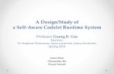 A Design/Study of a Self-Aware Codelet Runtime Systempfotouhi/Docs/Toward_a_Self-Aware... · a Self-Aware Codelet Runtime System Professor Guang R. Gao ... o Core diagnosis ... •