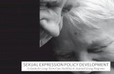 SEXUAL EXPRESSION POLICY DEVELOPMENTltcombudsman.org/uploads/files/issues/sexual-policy-development.pdfwhich are relevant to sexuality. These rights ... organizational guidelines.