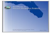 Handbook for Hazard Mitigation Projects - FloridaDisaster.org · n Leroy Thompson, Planning Manager, Mitigation n Kathleen Marshall, Planning Manager, Mitigation n Miles Anderson,