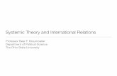 Systemic Theory and International Relations Theory and International Relations ... deshook, and Rose 1989 Cederman 2003 Maoz 2011 , Desmerais, ... to 7 (“Even large ...