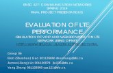 EVALUATION OF LTE PERFORMANCE - Simon …ljilja/ENSC427/Spring14/Projects/team6/ENSC427...Evolution of the GSM/UMTS standards ... propagation delay, ... Round-trip delay • Depends