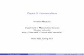 Chapter 8: Homomorphisms - Clemsonmacaule/classes/s14_math4120/... · 3 = hr;f i. 1 3 2 f r2f r ˚: S 3! D 3 ... Let GL n(R) be the set ... Chapter 8: Homomorphisms Math 4120, Spring