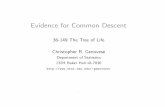 Evidence for Common Descent - CMU Statisticsgenovese/depot/archive/evidence-CD.pdf · Review: Theory of Evolution (cont’d) 1.The Fact of Evolution 2.Theory of Common Descent 3.Theories