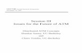 Session III Issues for the Future of ATM - UMD ISR III Issues for the Future of ATM Distributed ATM Concepts Shankar Sastry, UC-Berkeley and Claire Tomlin, UC-Berkeley ... RUNWAY A