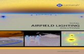 TOTAL AIRFIELD LIGHTING - Carmanah · TOTAL AIRFIELD LIGHTING SOLUTIONS carmanahaviation.com. ... • Taxiway Lights ... Carmanah is an industry leader in the design and manufacture