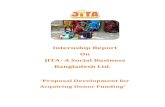 Internship Report On JITA- A Social Business Bangladesh Ltd. · Letter of Transmittal May 16, ... I feel great pleasure in presenting to you my internship report, ‘Proposal Development