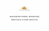 ADVENTURE BADGE NOTES FOR BOYS Section A: The Compass Parts of a Compass 1 Compass Care 2 Telling Direction with a Compass 2 Finding Bearing 3 Section B: The Topographical Map Map