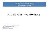 Qualitative Text Analysisabicqu.webfactional.com/test/wp-content/uploads/2014/02/... · 2014-02-08 · Qualitative Content Analysis or Qualitative Analysis of Content. ... Report