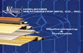 HOELSCHER WEATHERSTRIP MFG. CO., INC.hoelscherweatherstrip.com/download/W-S_T-H_Catalog.pdf3-5 In-swing threshold product description and installation 5-7 Threshold and pan flashing
