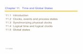 Chapter 11. Time and Global States 11.1 Introduction 11.2 Clocks ... · 11/11/2005 Ch 2: Computer clocks and timing events • Each computer in a DS has its own internal clock –