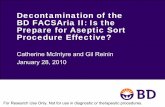 Decontamination of the BD FACSAria II: Is the Prepare of the BD FACSAria II: Is the Prepare for Aseptic