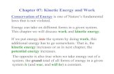 Chapter 07: Kinetic Energy and Work - utoledo.eduastro1.panet.utoledo.edu/~mheben/PHYS_2130/Chapter... · Chapter 07: Kinetic Energy and Work If we put energy into the system by doing